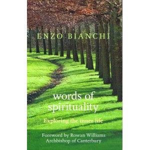 Words Of Spirituality by Enzo Bianchi